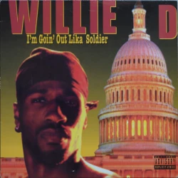 Willie D - I'm Goin' Out Lika Soldier, LP