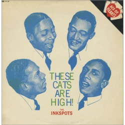 The Inkspots - These Cats Are High, LP, Reissue