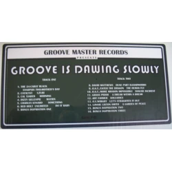 Various - Groove Is Dawing Slowly, LP
