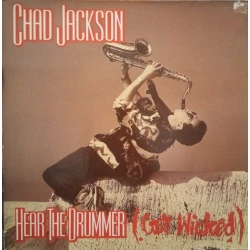 Chad Jackson - Hear The Drummer (Get Wicked), 12"