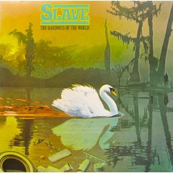Slave - The Hardness Of The World, LP