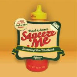 Kraak & Smaak Featuring Ben Westbeech - Squeeze Me (A Skillz / Jem Stone / Lack Of Afro Remixes), 12"