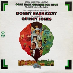 Donny Hathaway - Supervised By Quincy Jones - Come Back Charleston Blue (Original Motion Picture Soundtrack), LP