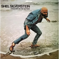 Shel Silverstein - Crouchin' On The Outside, 2xLP