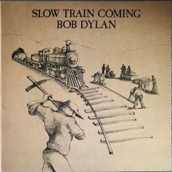 Bob Dylan - Slow Train Coming, LP