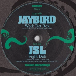 Jaybird / JSL - Work Dat Box / Fight Dub, 12"