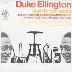 Duke Ellington And His Orchestra - Nutcracker Suite / Peer Gynt Suites Nos. 1 And 2, LP, Reissue