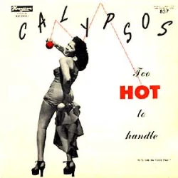 Various - Calypsos, Too Hot To Handle, LP