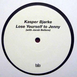 Kasper Bjørke with Jacob Bellens - Lose Yourself To Jenny, 12"
