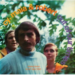 Cy, Maia & Robert - Out Of Our Times, LP