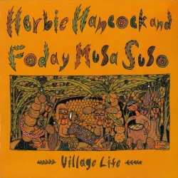 Herbie Hancock And Foday Musa Suso - Village Life, LP