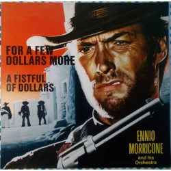 Ennio Morricone And His Orchestra - For A Few Dollars More / A Fistful Of Dollars, LP, Reissue