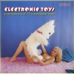 Various - Electronic Toys (A Retrospective Of 70's Synthesizer Music), LP