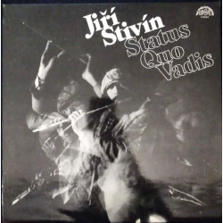 Jiří Stivín - Status Quo Vadis, LP, Repress
