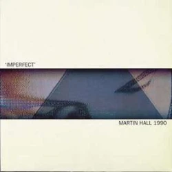 Martin Hall - Imperfect, LP