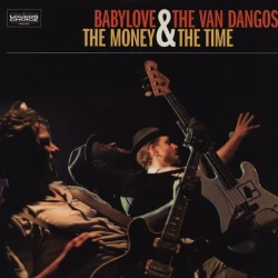 Babylove & The Van Dangos - The Money & The Time, LP