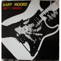 Gary Moore - Dirty Fingers, LP