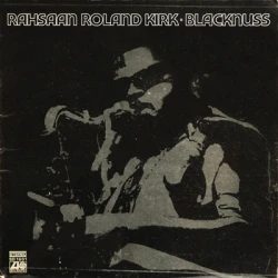 Rahsaan Roland Kirk - Blacknuss, LP