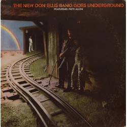 The New Don Ellis Band Featuring: Patti Allen - The New Don Ellis Band Goes Underground, LP