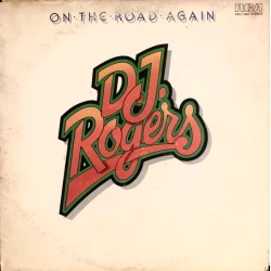 D. J. Rogers - On The Road Again, LP
