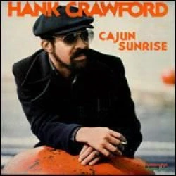 Hank Crawford - Cajun Sunrise, LP